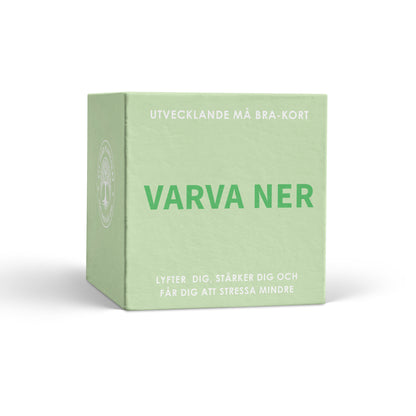 Må bra : VARVA NER